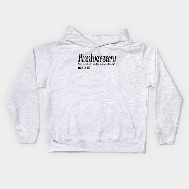 OUR ANNIVERSARY Kids Hoodie by Laterstudio